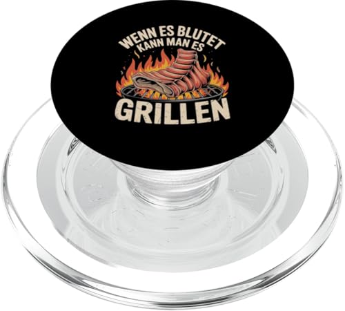 Wenn Es Blutet Kann Man Es Grillen Fleisch Sommer PopSockets PopGrip für MagSafe Wenn Es Blutet Kann Man Es Grillen Fleisch Sommer PopSockets PopGrip für MagSafe von Sommer Grillen Fleisch Party BBQ Fun