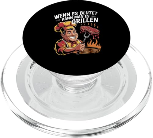 Wenn Es Blutet Kann Man Es Grillen Fleisch Sommer PopSockets PopGrip für MagSafe Wenn Es Blutet Kann Man Es Grillen Fleisch Sommer PopSockets PopGrip für MagSafe von Sommer Grillen Fleisch Party BBQ Fun