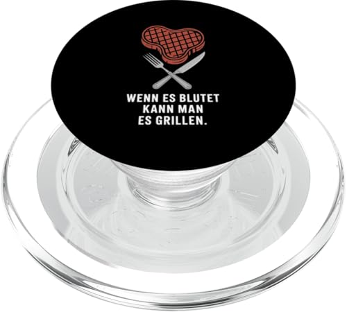 Wenn Es Blutet Kann Man Es Grillen Fleisch Sommer PopSockets PopGrip für MagSafe Wenn Es Blutet Kann Man Es Grillen Fleisch Sommer PopSockets PopGrip für MagSafe von Sommer Grillen Fleisch Party BBQ Fun