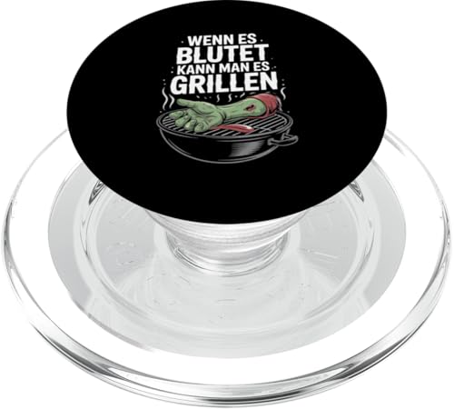 Wenn Es Blutet Kann Man Es Grillen Fleisch Sommer PopSockets PopGrip für MagSafe Wenn Es Blutet Kann Man Es Grillen Fleisch Sommer PopSockets PopGrip für MagSafe von Sommer Grillen Fleisch Party BBQ Fun