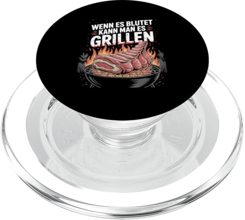 Wenn Es Blutet Kann Man Es Grillen Fleisch Sommer PopSockets PopGrip für MagSafe Wenn Es Blutet Kann Man Es Grillen Fleisch Sommer PopSockets PopGrip für MagSafe von Sommer Grillen Fleisch Party BBQ Fun
