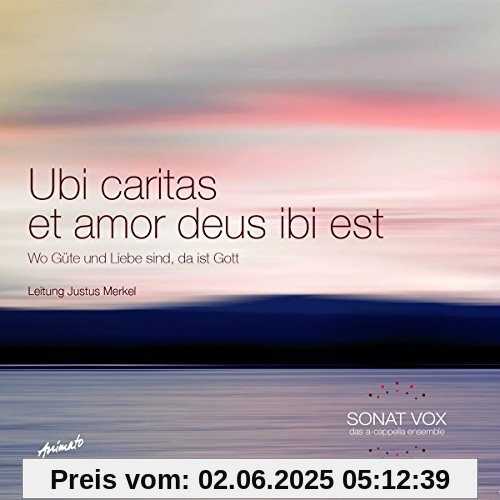 Ubi Caritas et Amor Deus Ibi Est von Sonat Vox