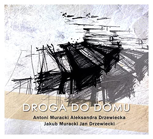 Antoni Muracki: Droga Do Domu [CD] von Sonic Records