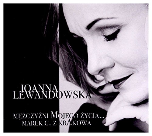 Joanna Lewandowska: MęĹźczyĹşni Mojego Ĺťycia? Marek G. z Krakowa [CD] von Sonic Records