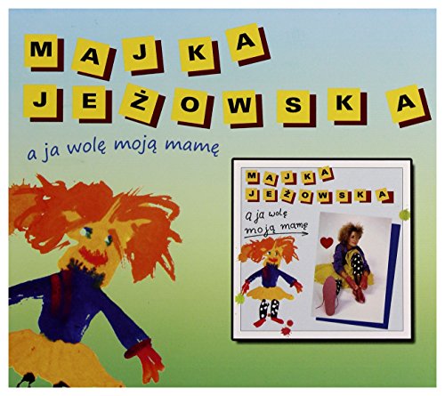 Majka JeĹźowska: A Ja Wolę Moją Mamę [CD] von Sonic Records