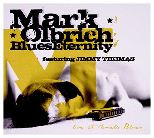 Mark Olbrich Blues Eternity: Live At Pamela Blues [CD] von Sonic Records
