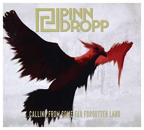 Pinn Dropp: ...Calling From Some Far Forgotten Land [CD] von Sonic Records