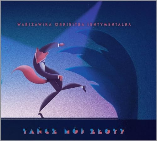 Warszawska Orkiestra Sentymentalna: TaĹcz MĂlj ZĹoty (digibook) [CD] von Sonic Records
