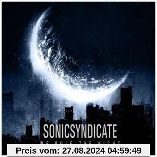 We Rule the Night von Sonic Syndicate