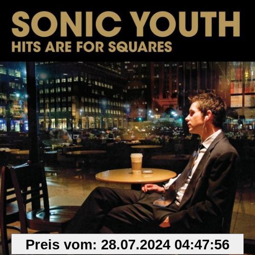 Hits Are for Squares von Sonic Youth