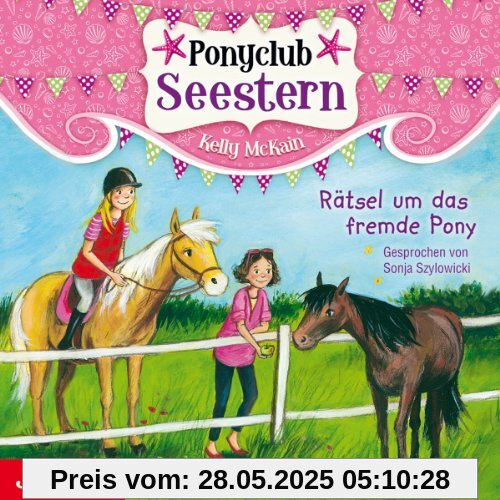Ponyclub Seestern 3-Rätsel Um das Fremde Pony Ponyclub Seestern 3-Rätsel Um das Fremde Pony von Sonja Szylowicki