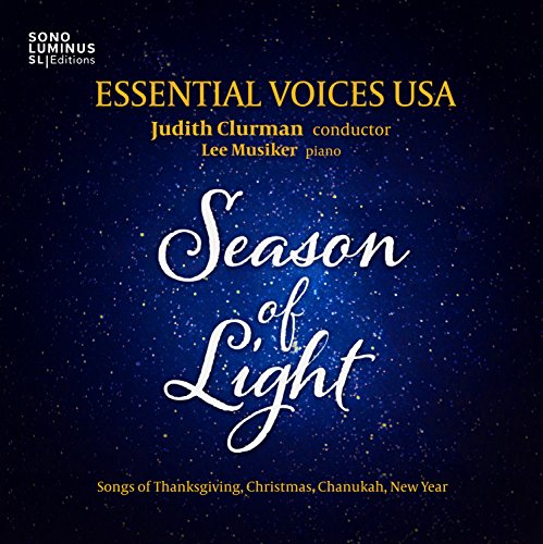 Season of Light: Songs of Thanksgiving, Christmas, Chanukah, New Year von Sono Luminus