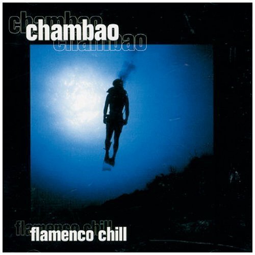 Chambao Flamenco Chill Import edition by Chambao Flamenco Chill (2002) Audio CD von Sony Bmg