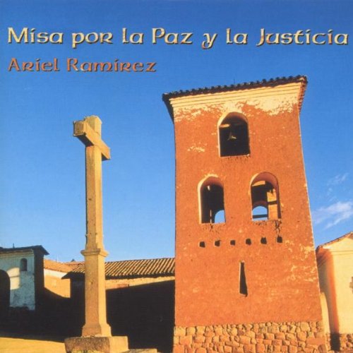 Missa Por la Justica et la Paz - Messe für Frieden und Gerechtigkeit von Sony Class (Sony Bmg)