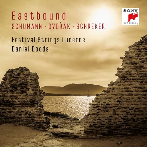 Eastbound - Schumann, Dvorák, Schreker von Sony Classical (Sony Music)