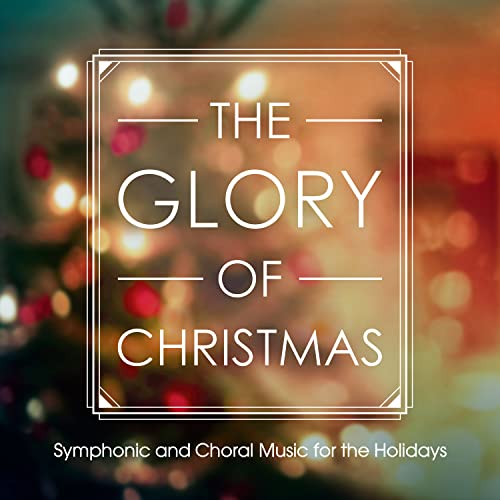 The Glory of Christmas von Masterworks