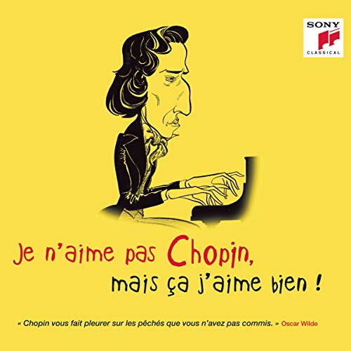 Various - Je N'aime Pas Chopin, mais ça j'aime bien ! von Sony Classical