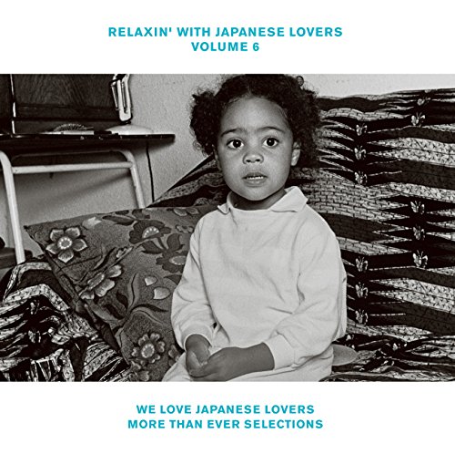 Relaxin With Japanese Lovers Volume 6 We Love Japanese Lovers MoreThan / Various [Vinyl LP] von Sony Japan