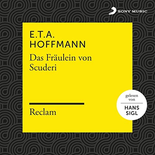 E.T.A. Hoffmann: Das Fräulein von Scuderi (Reclam Hörbuch) von Sony Music Catalog (Sony Music)