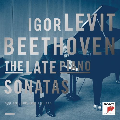 Beethoven: The Late Piano Sonatas by Igor Levit (2013) Audio CD von Sony Music Classical