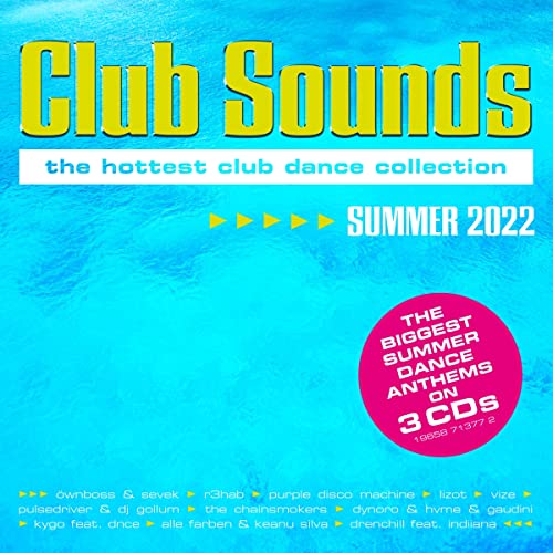 Club Sounds Summer 2022 Club Sounds Summer 2022 von Sony Music Entertainment Germany / NITRON media