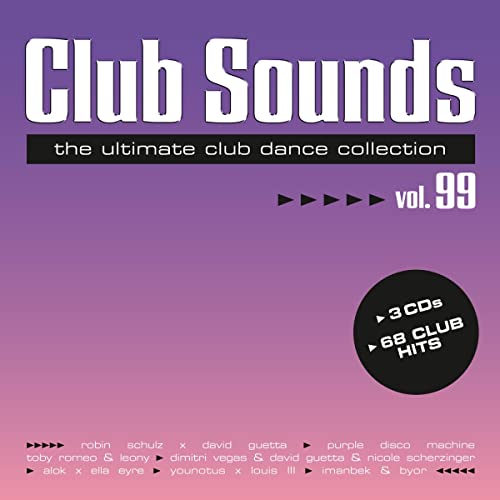 Club Sounds Vol.99 Club Sounds Vol.99 von Sony Music Entertainment Germany / NITRON media