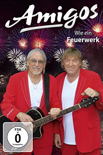 Amigos - Wie ein Feuerwerk von Sony Music Entertainment Germany