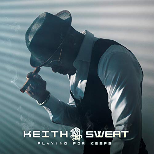 Keith Sweat - Playing For Keeps von Sony Music Entertainment