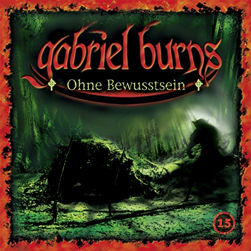 15/Ohne Bewusstsein (Remastered Edition) von GABRIEL BURNS