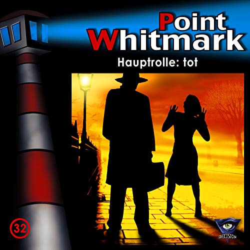 32/Hauptrolle: tot 32/Hauptrolle: tot von POINT WHITMARK