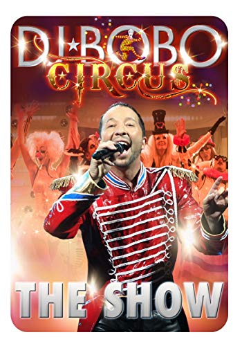 DJ Bobo - Circus/The Show [Blu-ray] von DJ BOBO