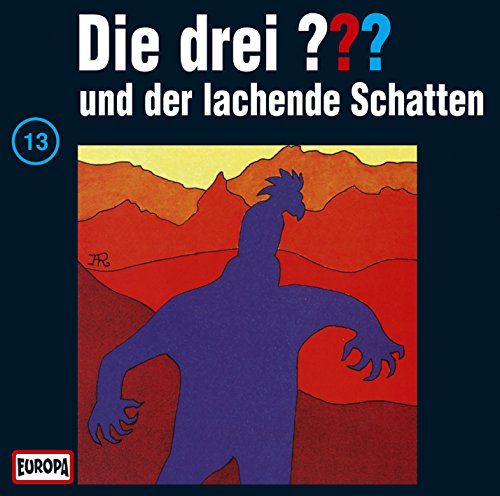 Die drei Fragezeichen - Folge 13: und der lachende Schatten Die drei Fragezeichen - Folge 13: und der lachende Schatten von Sony Music Entertainment Germany GmbH