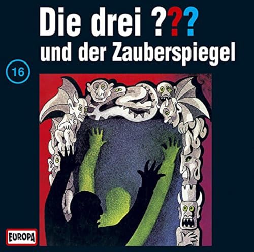Die drei Fragezeichen - Folge 16: und der Zauberspiegel von Sony Music Entertainment Germany GmbH
