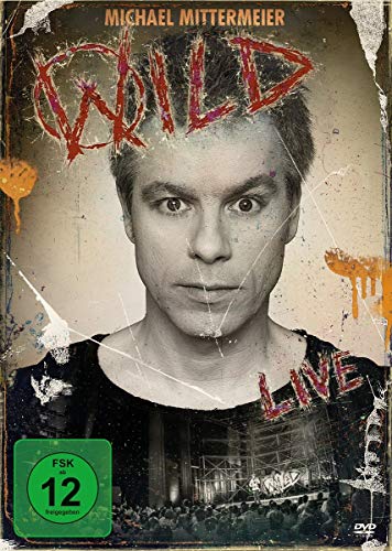 Michael Mittermeier - Wild Michael Mittermeier - Wild von Michael Mittermeier