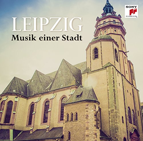 Musik aus Leipzig Musik aus Leipzig von Sony Music (Sony Music)