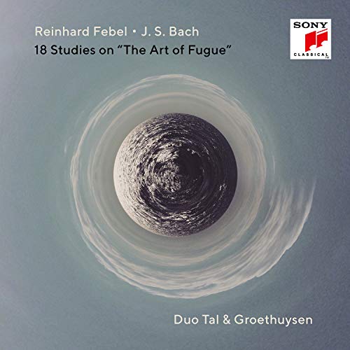 Reinhard Febel - Bach: 18 Studien zu Bachs "Die Kunst der Fuge" / 18 Studies on "The Art of Fugue" von Sony Music