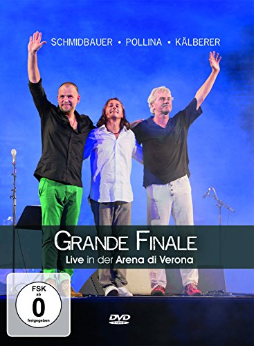 Schmidbauer / Pollina / Kälberer - Grande Finale: Live in der Arena di Verona [2 DVDs] von Sony Music