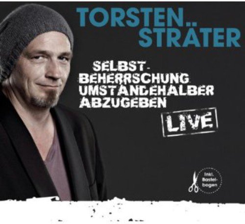 Selbstbeherrschung Umständehalber Abzugeben Selbstbeherrschung Umständehalber Abzugeben von STRÄTER,TORSTEN