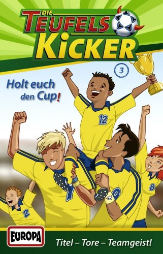 Teufelskicker, Folge 3: Holt euch den Cup! [Musikkassette] von Sony Music