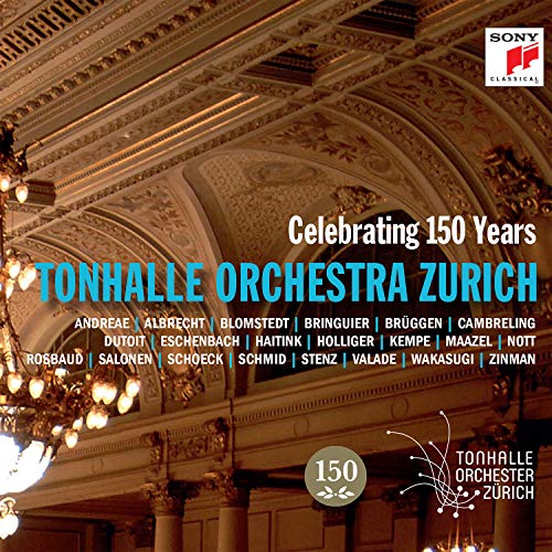 Tonhalle Orchester Zürich: Celebrating 150 Years von Sony Music