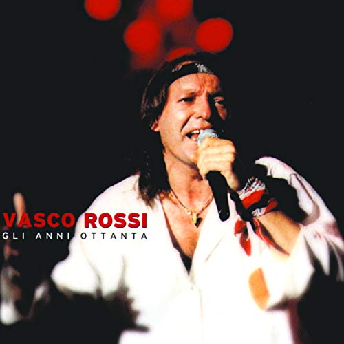 Vasco Rossi - Gli Anni 80 von RICORDI
