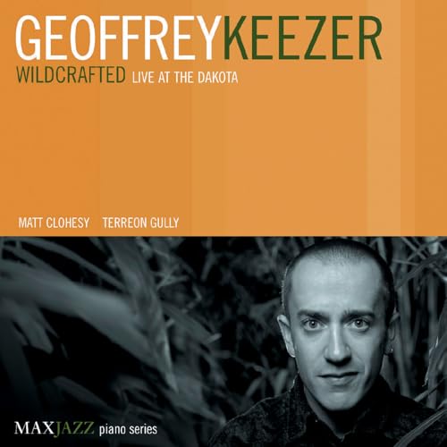 Wildcrafted-Live at the Dakota von MAXJAZZ