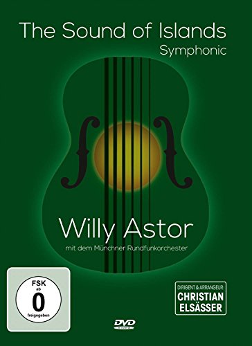 Willy Astor - The Sounds of Islands: Symphonic von Sony Music/F.a.M.E. Recordings (Sony Music)