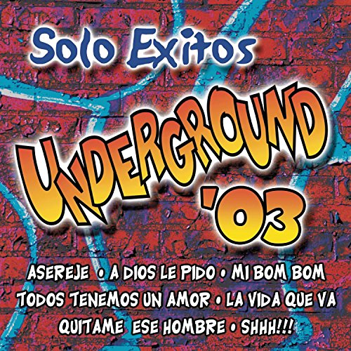 Solo Exitos Underground 2003 von Sony U.S. Latin