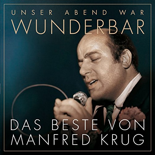 (Unser Abend War) Wunderbar! das Beste Von Manfred von Sony