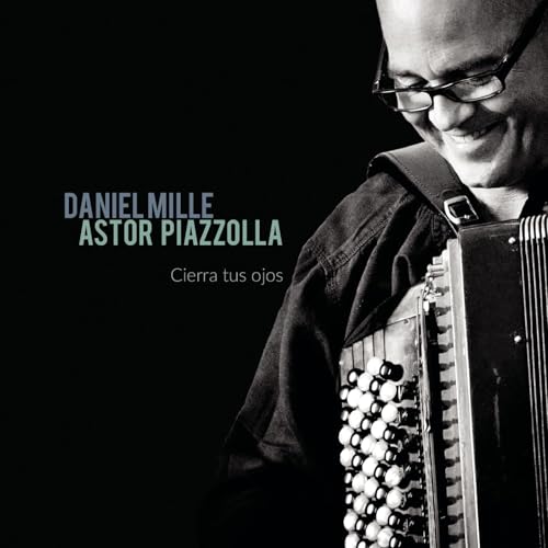 Astor Piazzolla - Cierra tus ojos von SONY MASTERWORKS