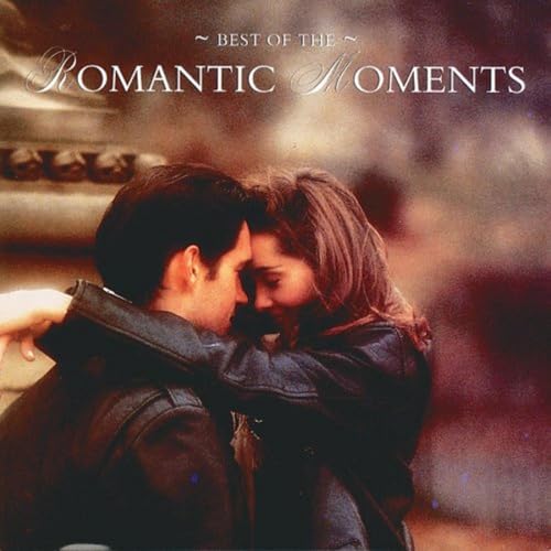 Best of Romantic Moments Best of Romantic Moments von Sony Music Special Products