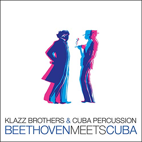 Klazz Brothers & Cuba Per - Beethoven Meets Cuba von Sony
