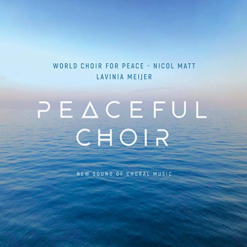 Peaceful Choir - New Sound of Choral Music von Sony