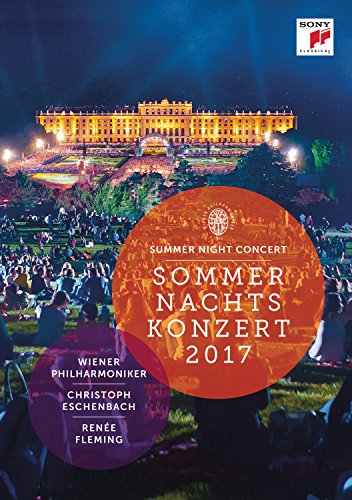 Sommernachtskonzert 2017 - Summer Night Concert Sommernachtskonzert 2017 - Summer Night Concert von SONY CLASSICAL